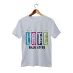 Better Late Than Never Design T Shirt