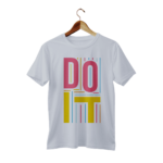 Do It Design T Shirt