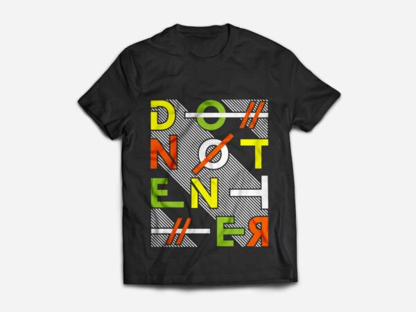 Do Not Enter Design T-Shirt