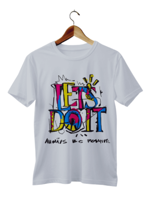 Let's Do It Design T-Shirt