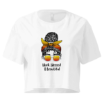 Black, Blessed & Beautiful Cropped T-Shirt Design